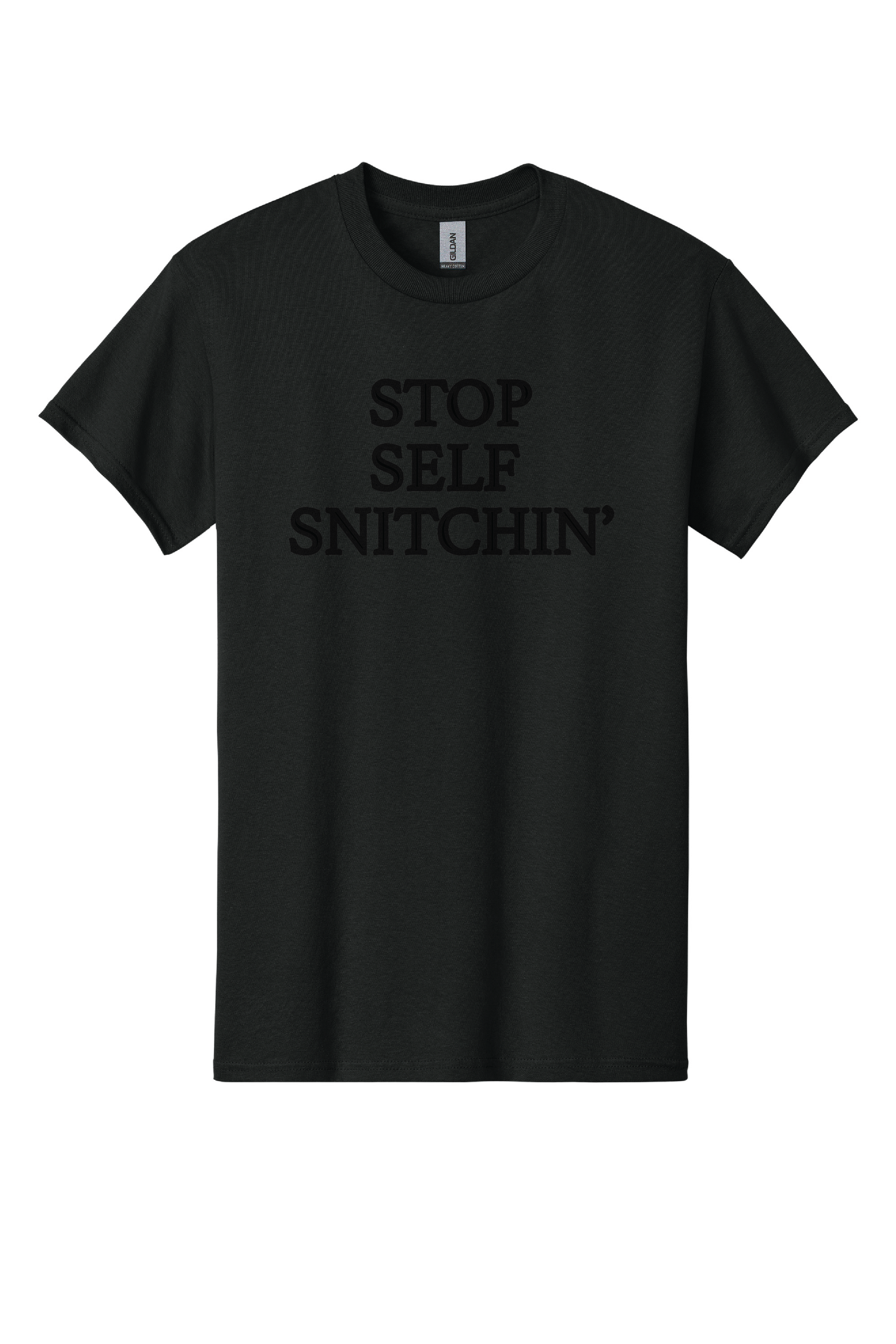 Low-Profile Stop Self Snitchin’ T-Shirt