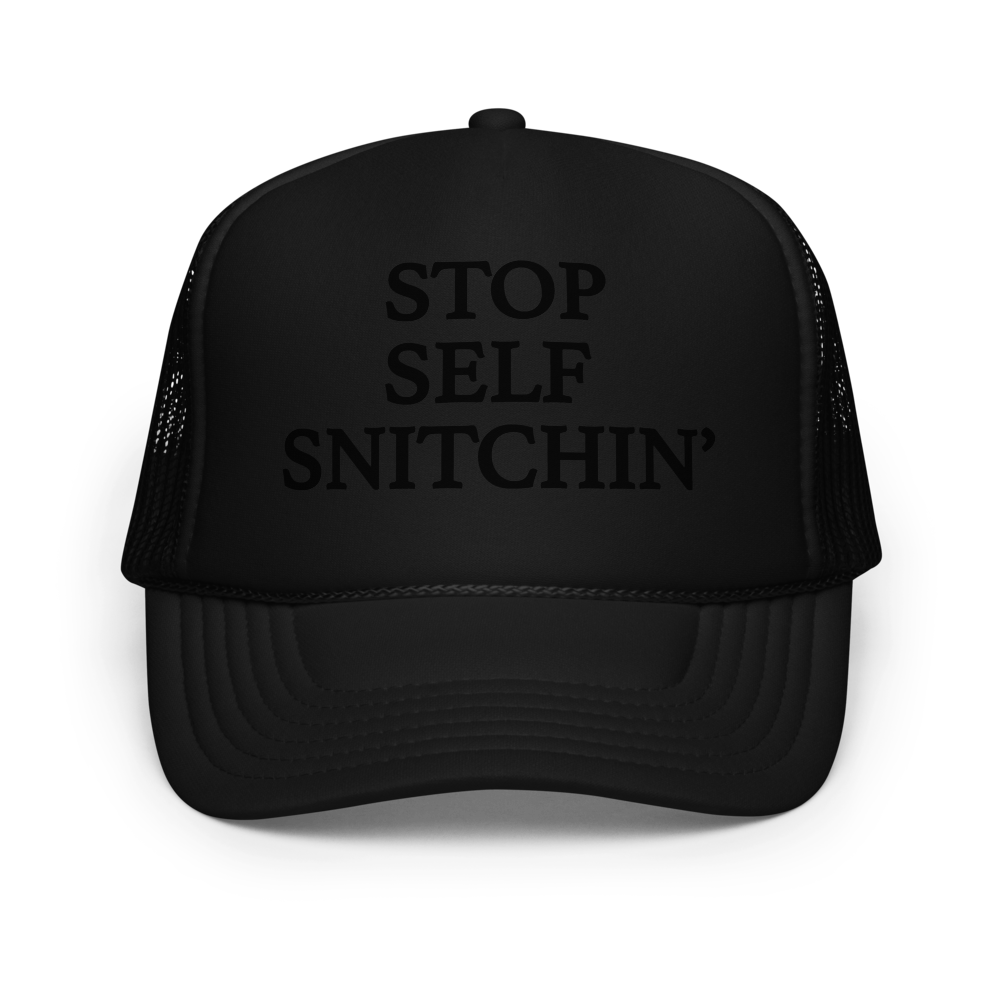Stop Self Snitchin’ Trucker Hat Low Profile