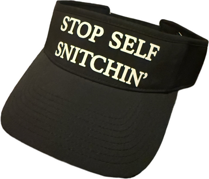 Stop Self Snitchin’ Visor
