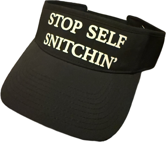 Stop Self Snitchin’ Visor